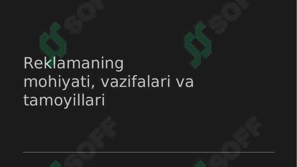 Reklamaning mohiyati, vazifasi mustaqil ish