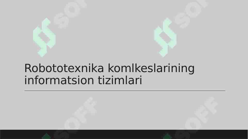Robototexnika komlkeslarining informatsion tizimlari