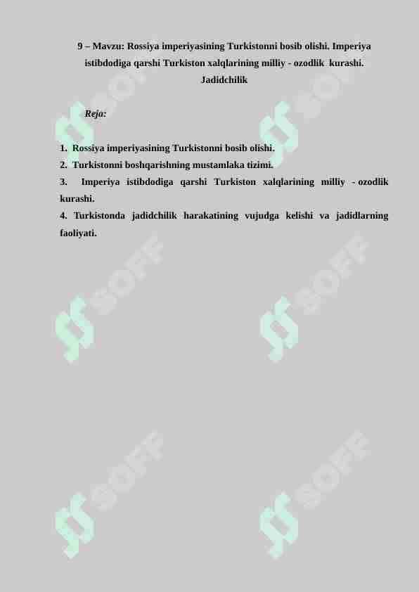 Rossiya imperiyasining Turkistonni bosib olishi. Imperiya istibdodiga qarshi Turkiston xalqlarining milliy - ozodlik kurashi. Jadidchilik