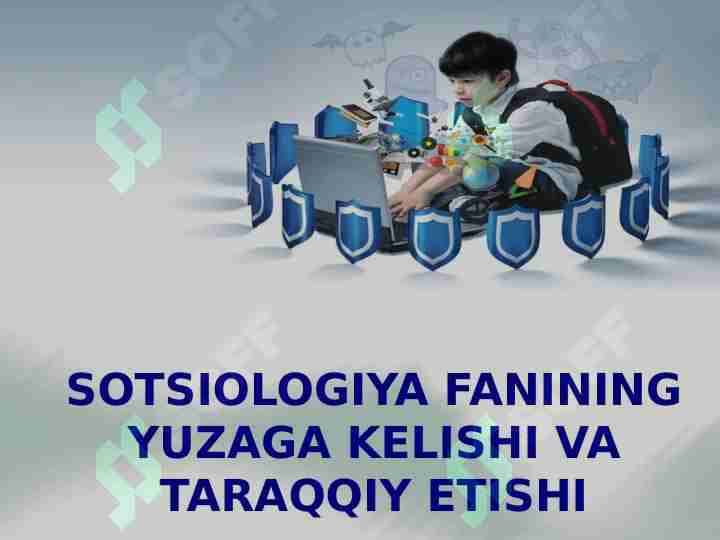 SOTSIOLOGIYA FANINING YUZAGA KELISHI VA TARAQQIY ETISHI