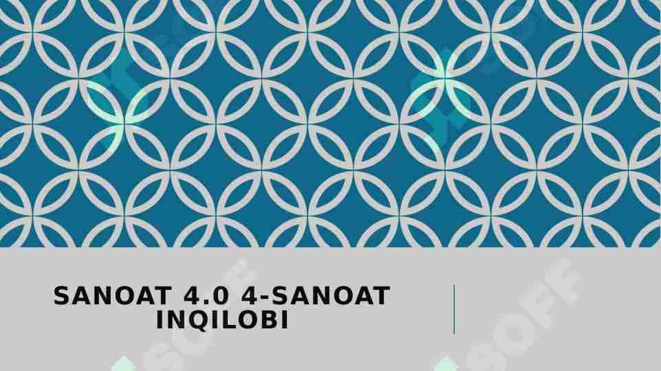 Sanoat 4.0 to’rtinchi-sanoat inqilobi