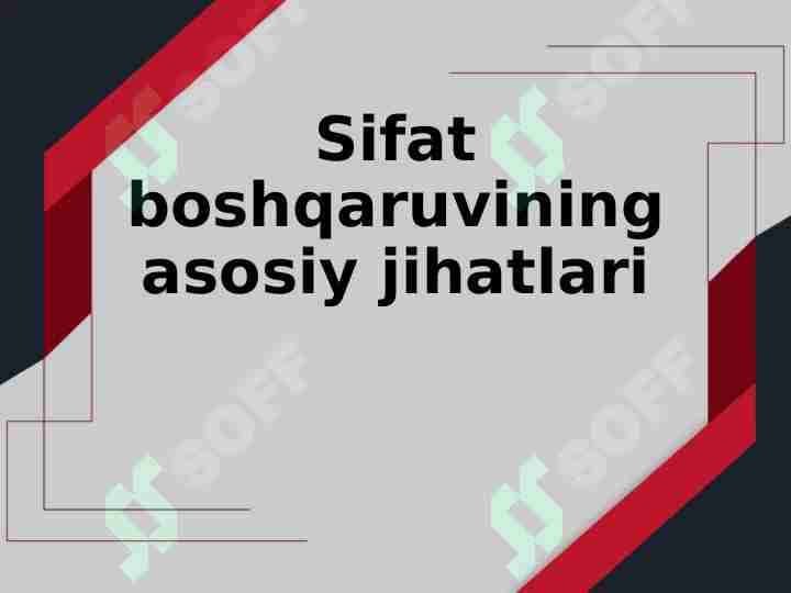 Sifat boshqaruvining asosiy jihatlari