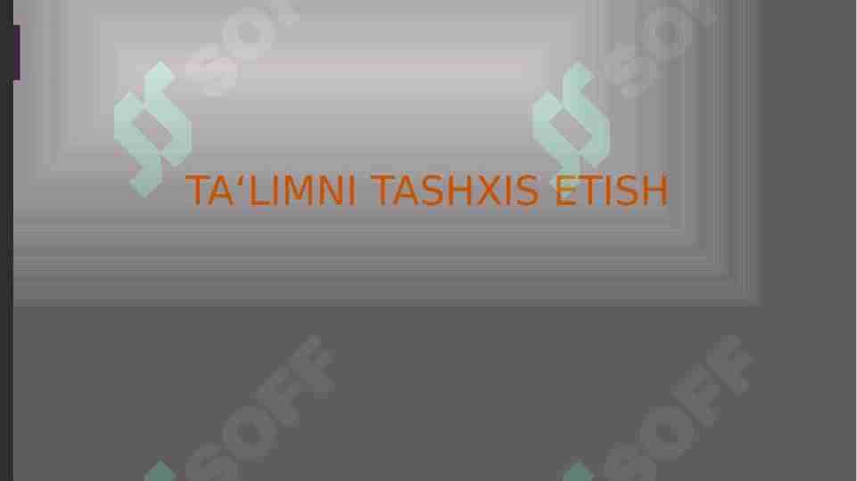 TA‘LIMNI TASHXIS ETISH
