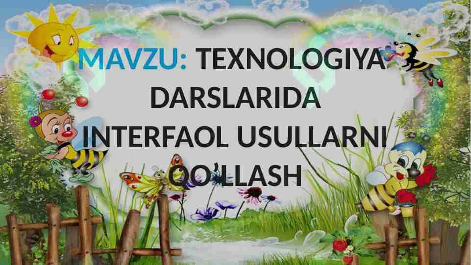 Texnalogiya datslarida interfaol usullarni qoʻllash