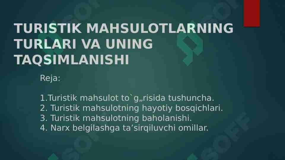 TURISTIK MAHSULOTLARNING TURLARI VA UNING TAQSIMLANISHI