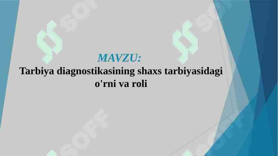 Tarbiya diagnostikasining shaxs tarbiyasidagi o'rni va roli
