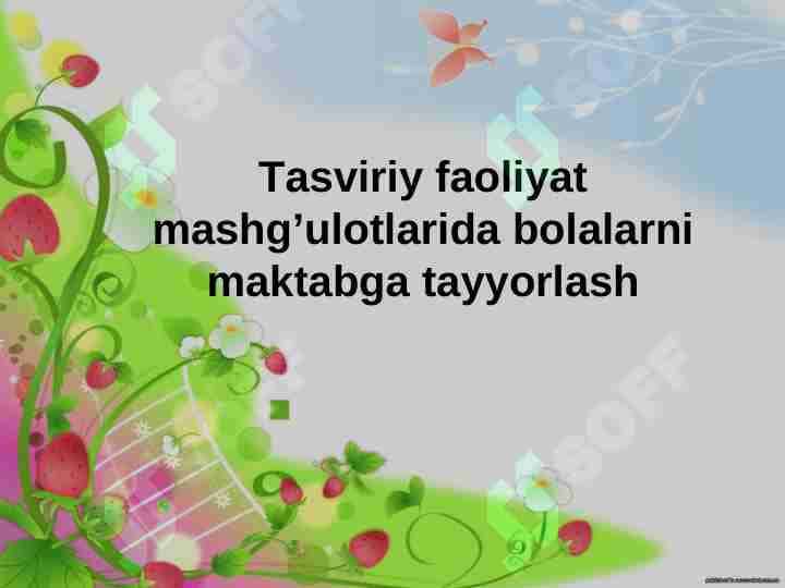 Tasviriy faoliyat mashg’ulotlarida bolalarni maktabga tayyorlash