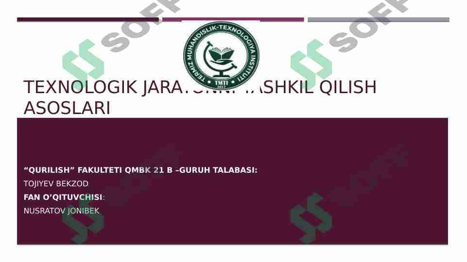 Texnologik jarayonni tashkil qilish asoslari