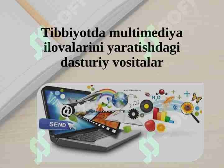 Tibbiyotda multimediya ilovalarini yaratishdagi dasturiy vositalar