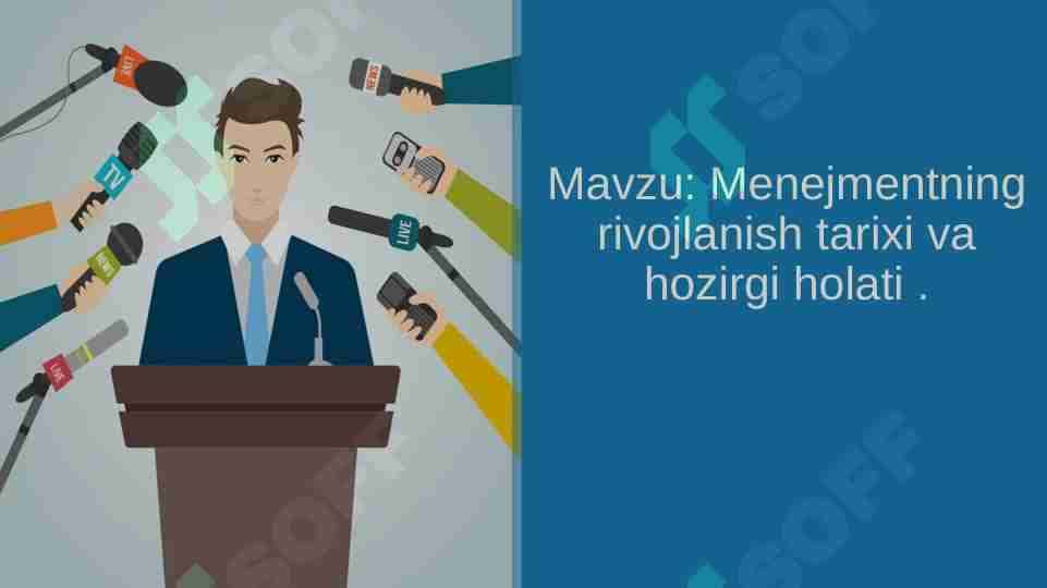 Menejmentning rivojlanish tarixi va hozirgi holati