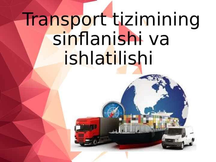 Transpоrt tizimining sinflanishi va ishlatilishi (2)