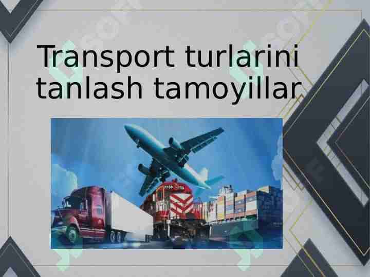 Transport turlarini tanlash tamoyillar