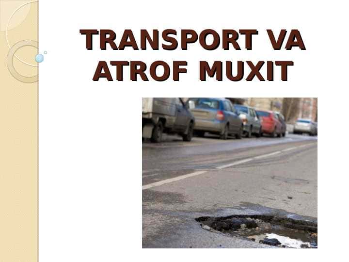 Transport va atrof muhit