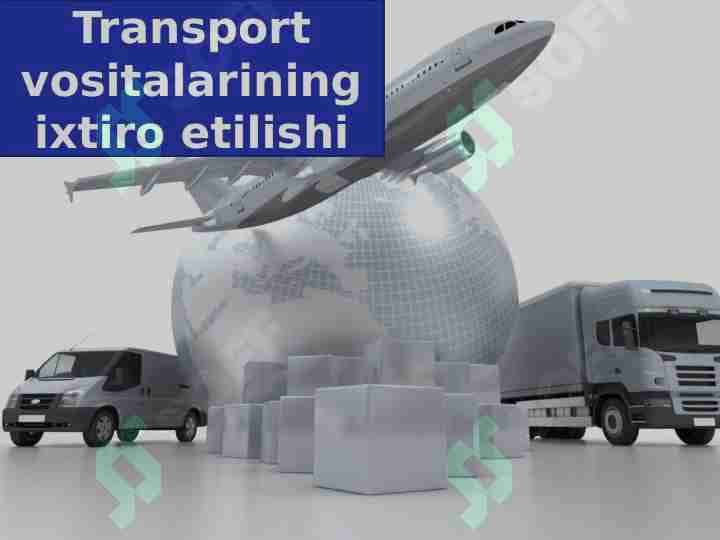 Transport vositalarini ixtiro qilishi