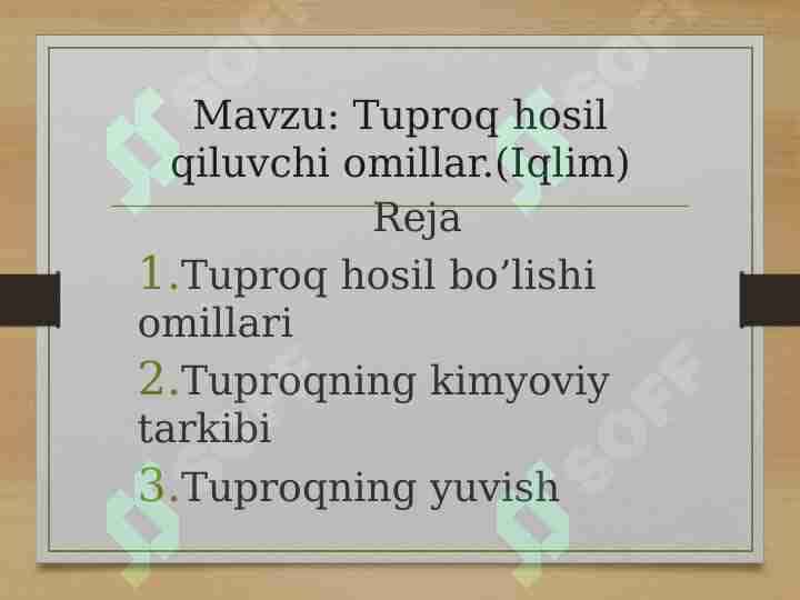 Tuproq hosil qiluvchi omillar.