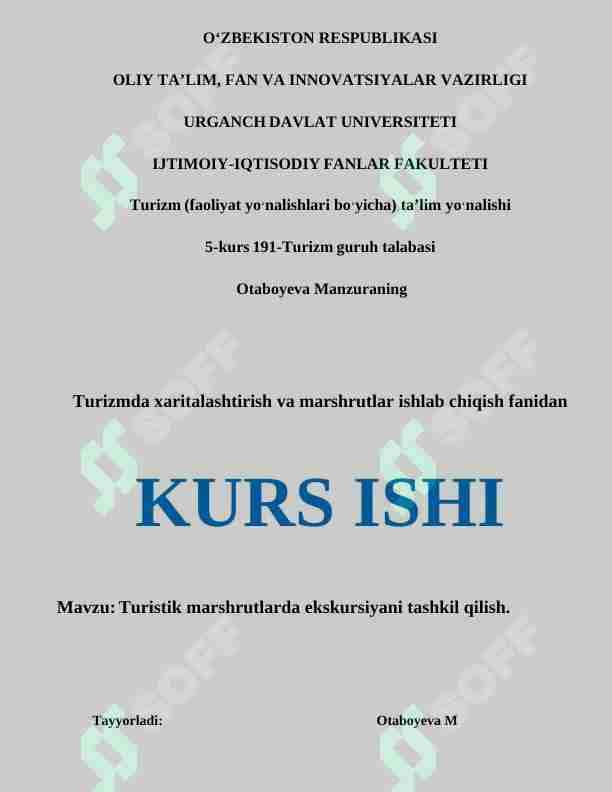 Turistik marshrutlarda ekskursiyani tashkil qilish.