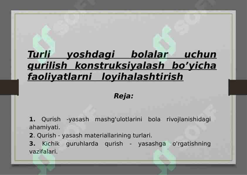 Turli yoshdagi bolalar uchun qurilish konstruksiyalash bo’yicha faoliyatlarni loyihalashtirish