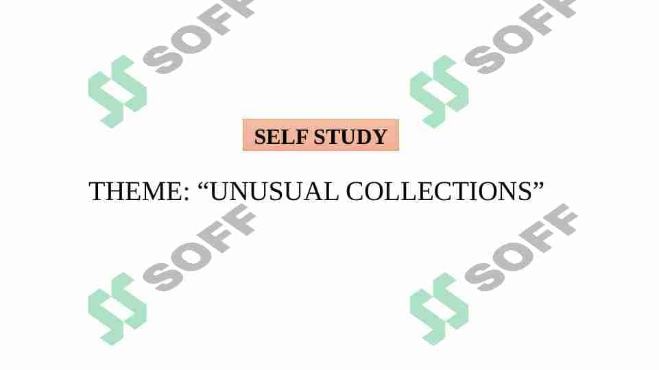 Unusual collections.