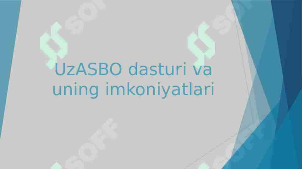 UzASBO dasturi va uning imkoniyatlari