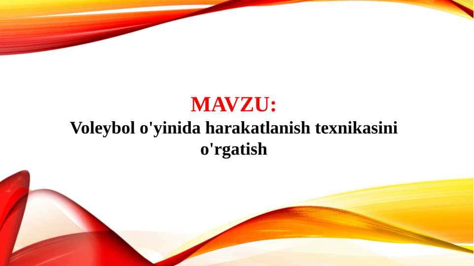Voleybol o'yinida harakatlanish texnikasini o'rgatish