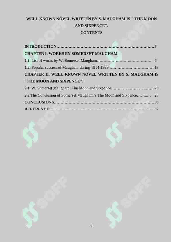 WELL KNOWN NOVEL WRITTEN BY S. MAUGHAM IS " THE MOON AND SIXPENCE"