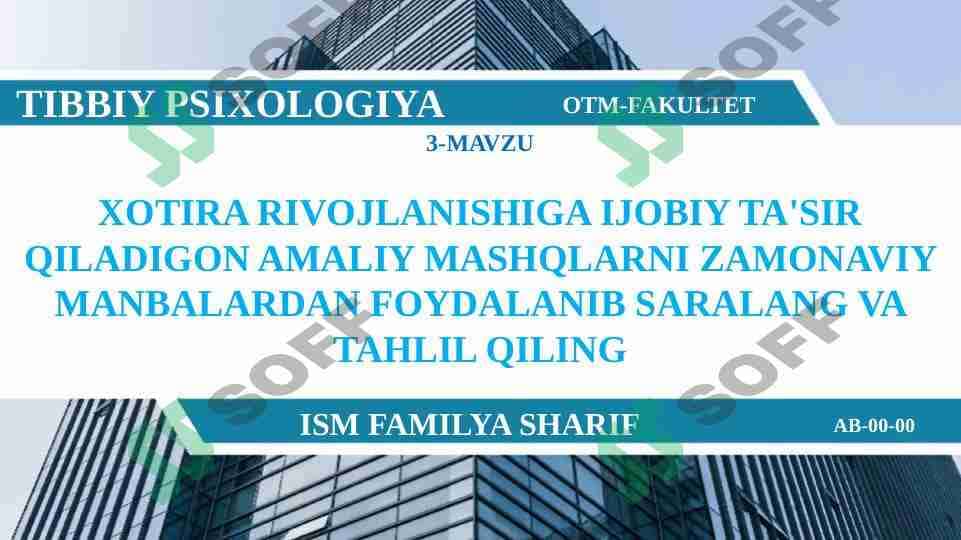 XOTIRA RIVOJLANISHIGA IJOBIY TA'SIR QILADIGON AMALIY MASHQLARNI ZAMONAVIY MANBALARDAN FOYDALANIB SARALANG VA TAHLIL QILING