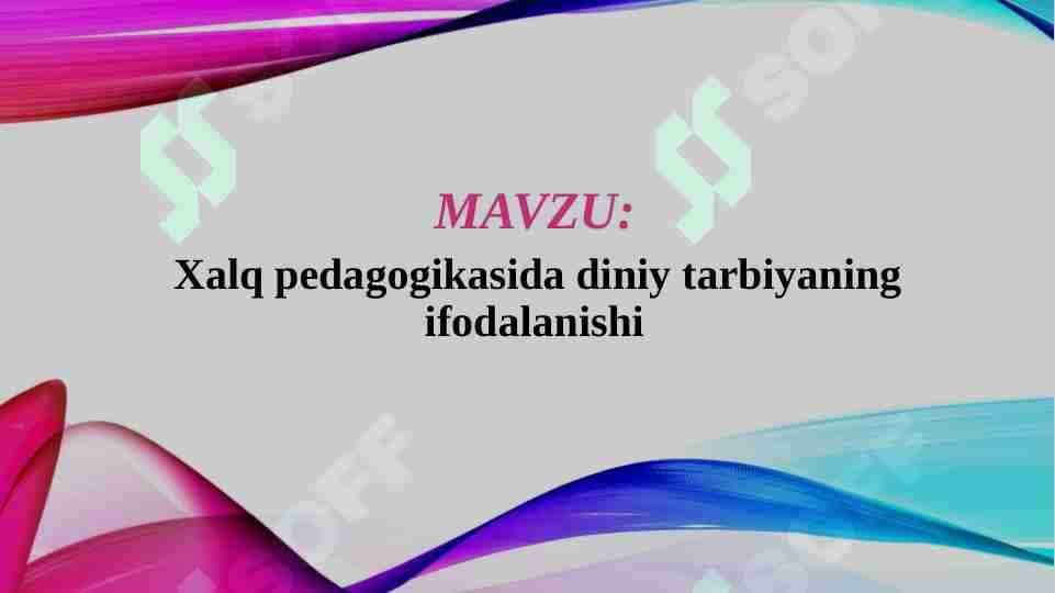 Xalq pedagogikasida diniy tarbiyaning ifodalanishi