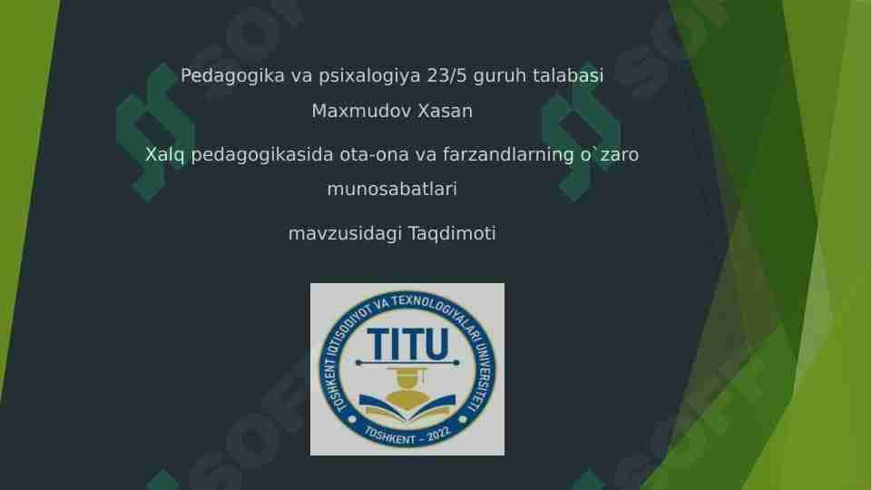 Xalq pedagogikasida ota-ona va farzandlarning o`zaro munosabatlari