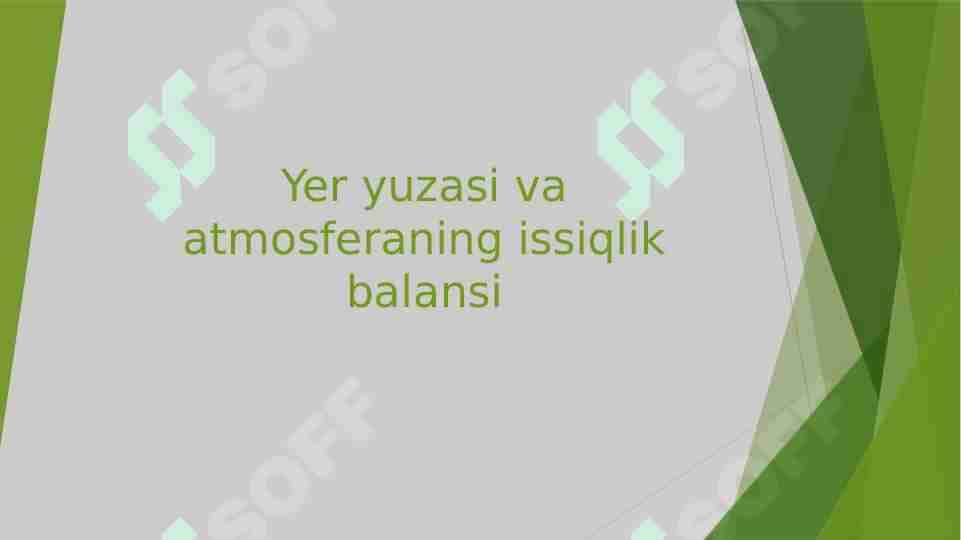 Yer yuzasi va atmosferaning issiqlik balansi