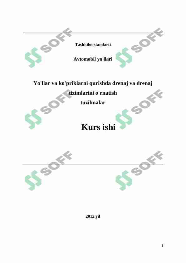 Yo'llar va ko'priklarni qurishda drenaj va drenaj tizimlarini o'rnatish tuzilmalar