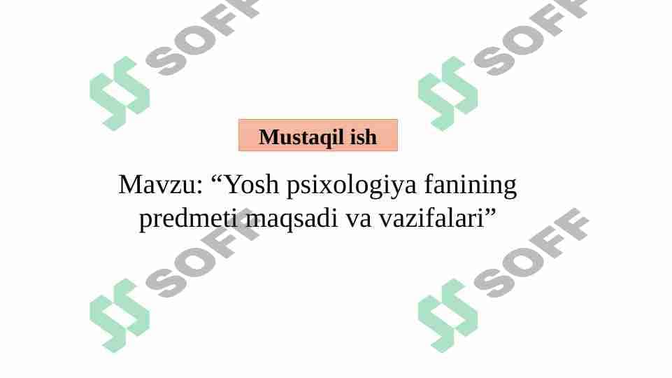 Yosh psixologiya fanining predmeti maqsadi va vazifalari