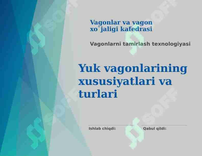 Yuk vagonlarining xususiyatlari va turlari