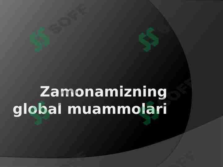 Zamonamizning global muammolari