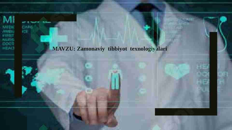 zamonaviy tibbiyot texnologiyalari