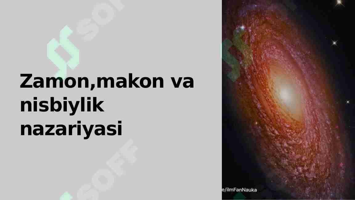 Zamon,makon va nisbiylik nazariyasi