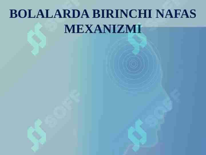 BOLALARDA BIRINCHI NAFAS MEXANIZMI