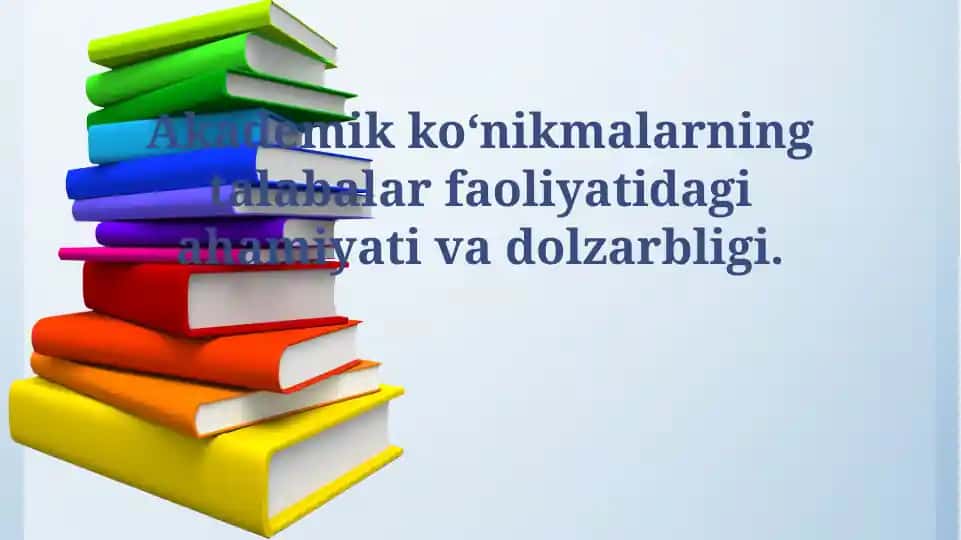 Akademik ko'nikmalar: Ta'rifi va Turlari