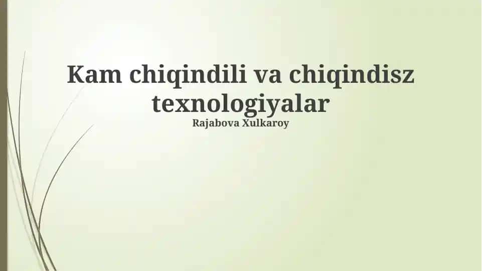 Isrof va Isrofsız Texnologiyalarni Taqqoslash