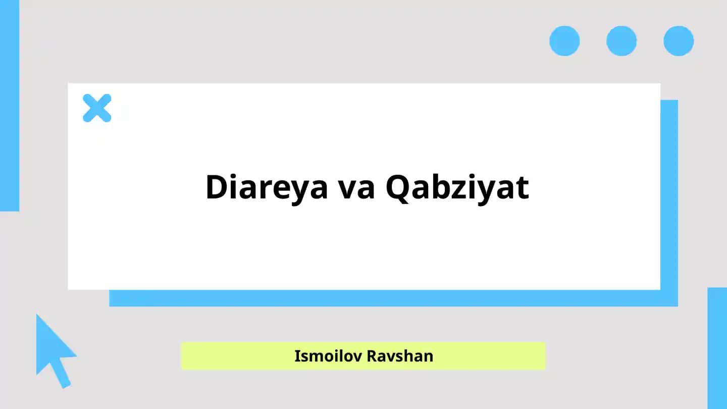 Diareya va Qabziyat