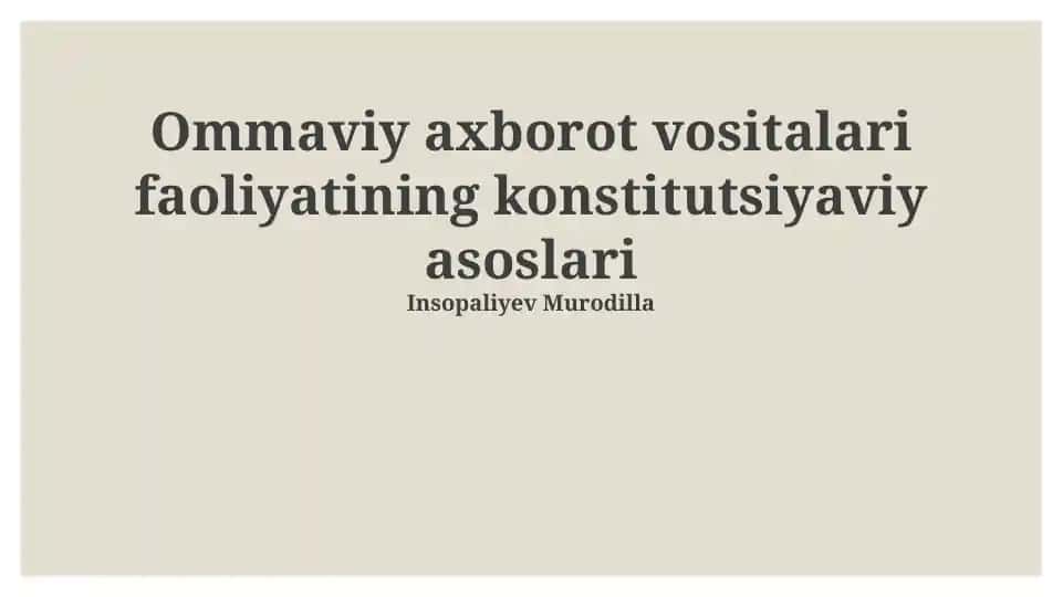 Ommaviy axborot vositalari faoliyatining konstitutsiyaviy asoslari