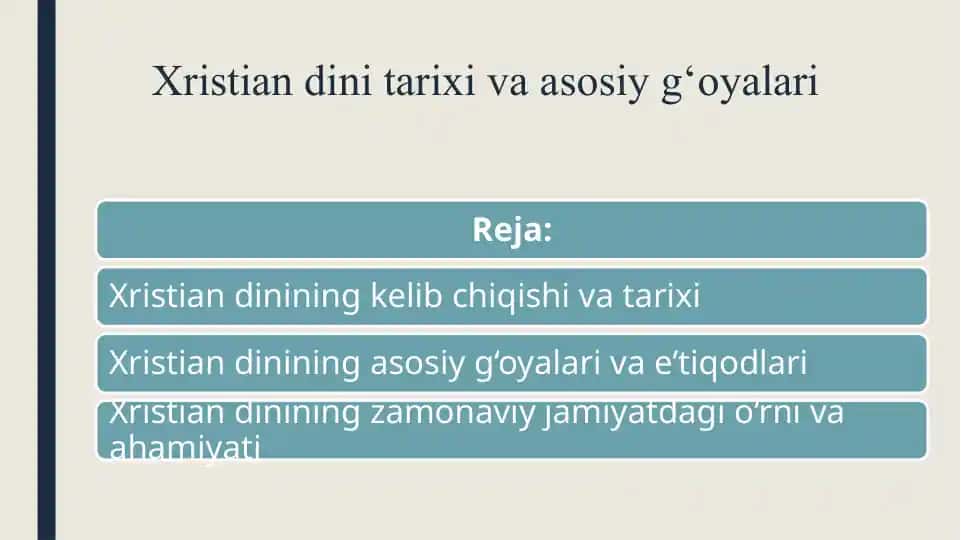 Xristian dini tarixi va asosiy g‘oyalari