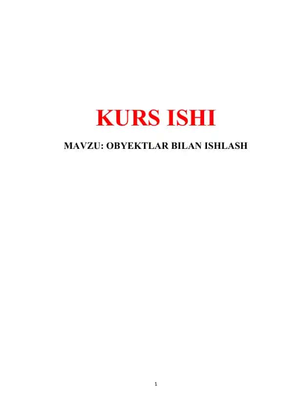 Kurs ishi: Obyektlar bilan ishlash