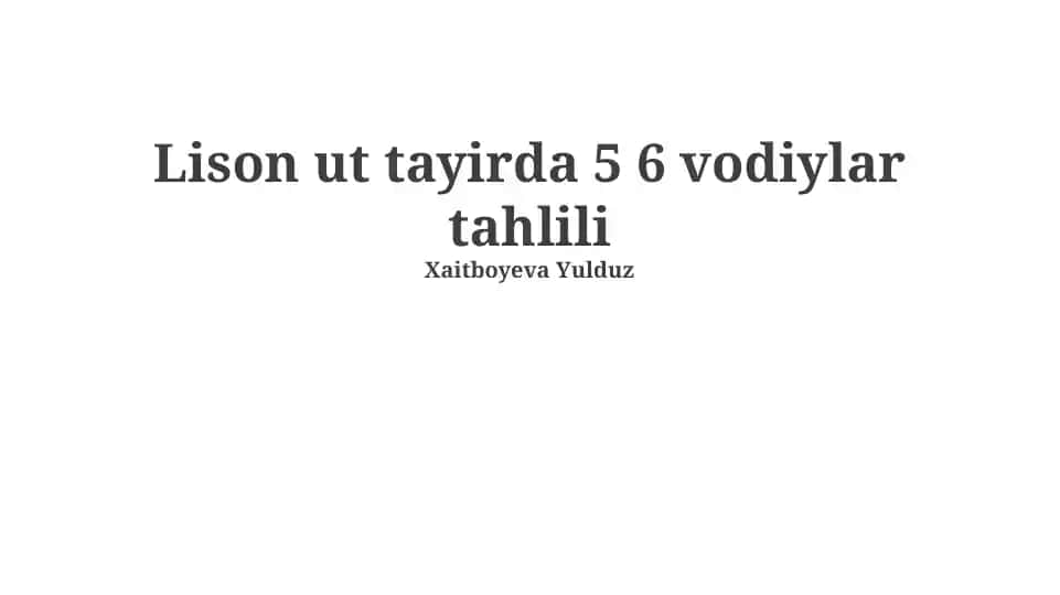 Lison ut tayirda 5 6 vodiylar tahlili