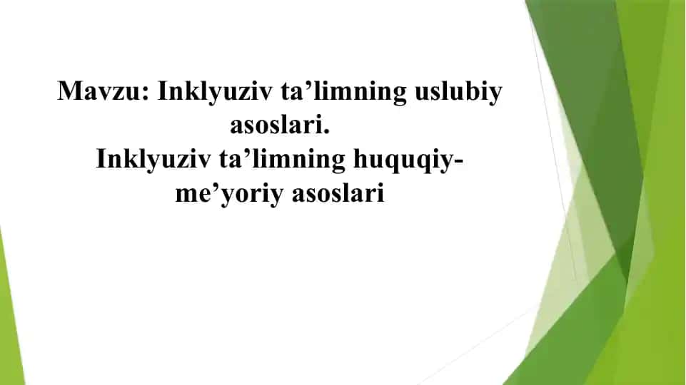 Inklyuziv ta’limning uslubiy asoslari