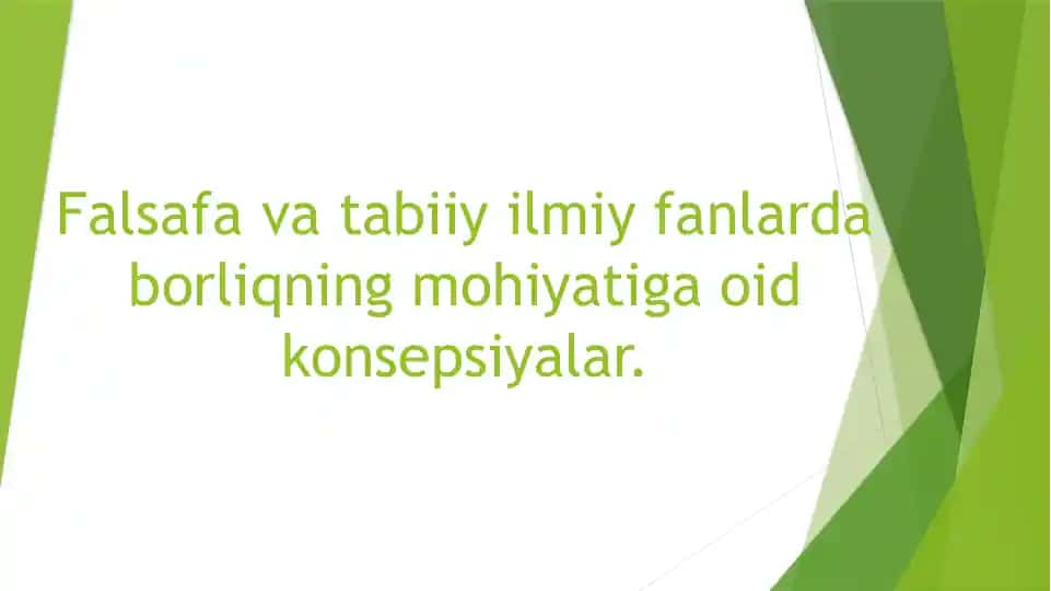 Falsafa va tabiiy fanlar daborliqning mohiyati va oid konsepsiyalar