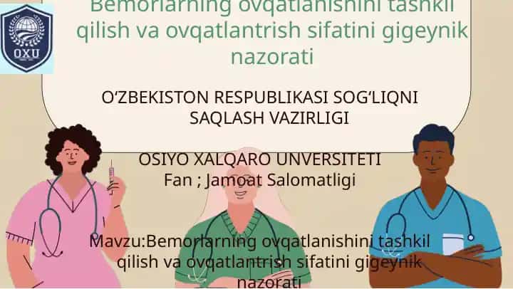 Bemorlarning ovqatlanishini tashkil qilish va ovqatlantrish sifatini gigeynik nazorati