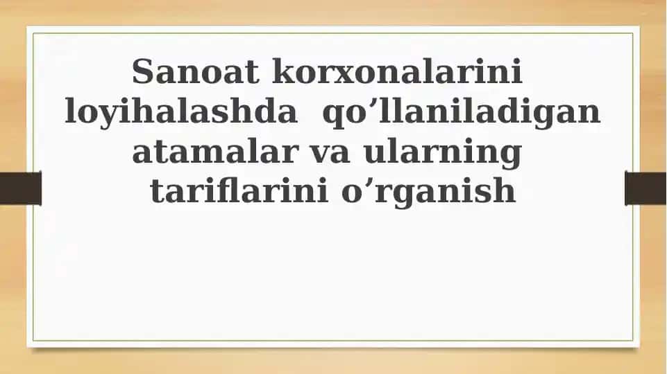 Sanoat korxonalarini loyihalash