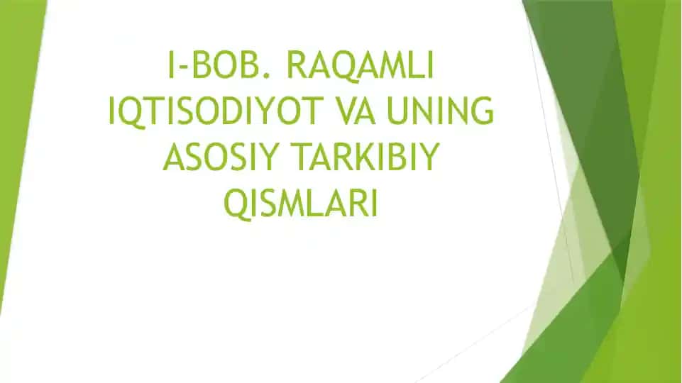 Raqamli Iqtisodiyot va uning asosiy qismlari