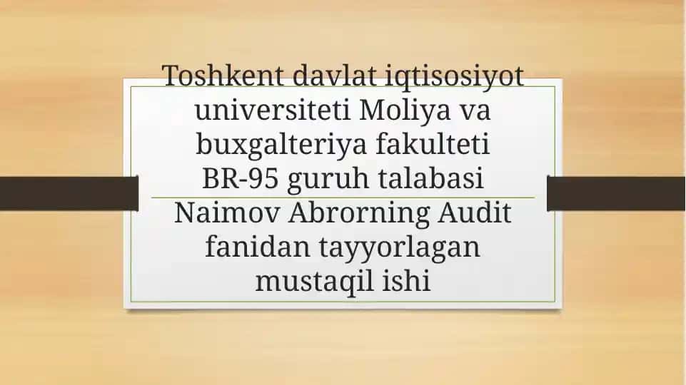 Auditorlik faoliyati haqida mustaqil ish