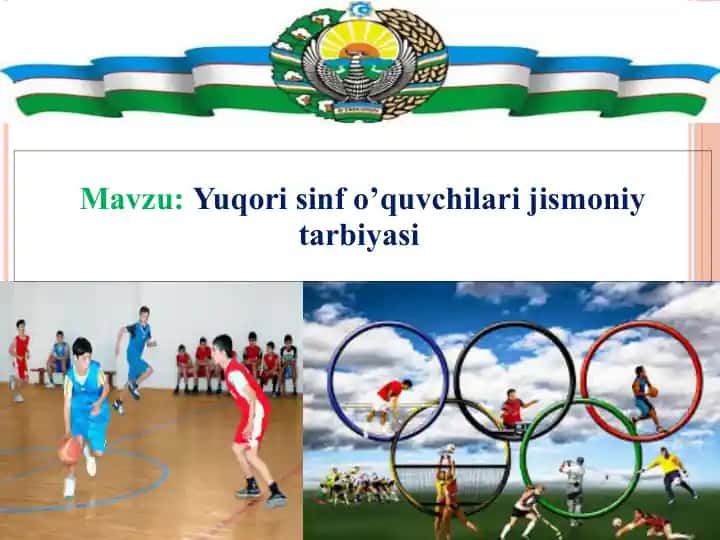 Yuqori sinf o’quvchilari jismoniy tarbiyasi
